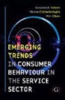 Wei Chen, Wei (Course leader Chen, Nazan Colmekcioglu, Nazan (Lecturer in Marketing and Strategy Colmekcioglu, Saloomeh Tabari, Saloomeh (Lecturer in Marketing and Strategy Tabari - Emerging Trends in Consumer Behaviour in the Service Sector