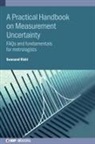 Swanand Rishi, Swanand (Department of Electronics and Information Technology Standardization Testing and Quality Certification Directorate Rishi - A Practical Handbook on Measurement Uncertainty