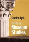 Gordon Fyfe, Fyfe Gordon - Introducing Museum Studies