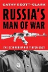 Cathy Scott-Clark, Scott-Clark Cathy - Russia’s Man of War