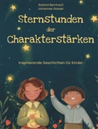 Roland Bernhard, Johannes Gasser - Sternstunden der Charakterstärken