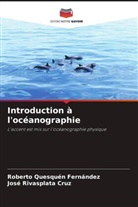 Roberto Quesquén Fernández, José Rivasplata Cruz - Introduction à l'océanographie