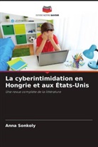Anna Sonkoly - La cyberintimidation en Hongrie et aux États-Unis