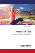 Diksha Bhatt, Bharat Malhotra, Deptee Warikoo - Pilates Exercises