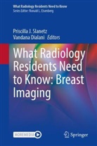 Dialani, Vandana Dialani, Priscilla J Slanetz, Priscilla J. Slanetz - What Radiology Residents Need to Know: Breast Imaging