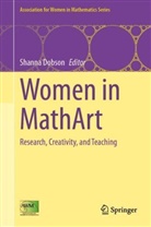 Shanna Dobson - Women in MathArt