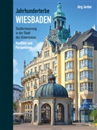 Jörg Jordan - Jahrhunderterbe Wiesbaden