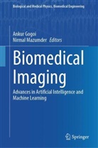 Ankur Gogoi, Mazumder, Nirmal Mazumder - Biomedical Imaging