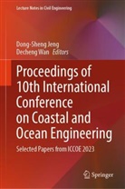 Dong-Sheng Jeng, Wan, Decheng Wan - Proceedings of 10th International Conference on Coastal and Ocean Engineering