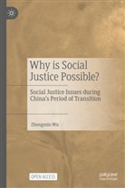 Zhongmin Wu - Why is Social Justice Possible?