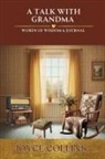 Collins - A TALK WITH GRANDMA- WORDS OF WISDOM & JOURNAL