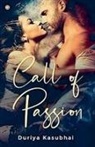 Duriya Kasubhai - Call of Passion