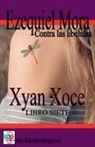 Xyan Xoce - Ezequiel Mora contra las libélulas