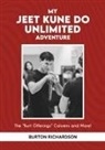 Burton Richardson - MY JEET KUNE DO UNLIMITED ADVENTURE