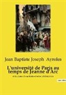 Jean Baptiste Joseph Ayroles - L'université de Paris au temps de Jeanne d'Arc