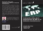 Harleen Kaur, Chandan Deep Singh, Rajdeep Singh - Evaluación crítica de la implantación de ERP en la industria manufacturera