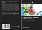 Anna Sonkoly - Ciberacoso en Hungría y Estados Unidos