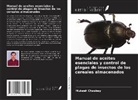 Mukesh Chaubey - Manual de aceites esenciales y control de plagas de insectos de los cereales almacenados