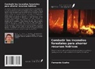 Fernando Coelho - Combatir los incendios forestales para ahorrar recursos hídricos