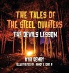 Kyri Demby - The Tales of the Steel Quarters The Devil's Lesson