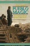 John Lemay - Pueblo Magic In the Land of Montezuma
