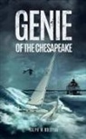 Ralph W Boldyga - Genie of the Chesapeake
