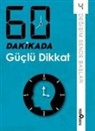 Kolektif - 60 Dakikada Güclü Dikkat Cep Boy