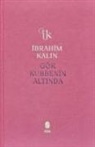 Ibrahim Kalin - Gök Kubbenin Altinda