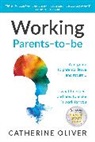 Catherine Oliver - Working Parents-to-be