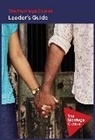 Nicky Lee, Sila Lee - The Marriage Course Leader's Guide Revised and Updated