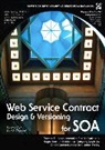 Thomas Erl, Hugo Haas, Anish Karmarkar, Kevin Liu, David Orchard, David Umit Orchard... - Web Service Contract Design and Versioning for SOA (paperback)