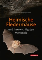 Christoph Robiller, Wolfgang Sauerbier - Heimische Fledermäuse und ihre wichtigsten Merkmale