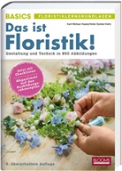 Heike Damke-Holtz, Karl-Michael Haake - Das ist Floristik!