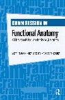Roy Bechtel, Roy H. Bechtel, Scott Benjamin, Scott Bechtel Benjamin, Benjamin Scott, Vincent Conroy... - Cram Session in Functional Anatomy