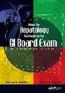 Hetal Karsan, Brennan Spiegel, Brennan Karsan Spiegel, Spiegel Brennan - Acing the Hepatology Questions on the Gi Board Exam