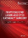 Zoltan Nagy, Nagy Zoltan - Femtosecond Laser-Assisted Cataract Surgery