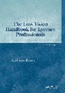 Barbara Brown, Barbara Brown Med - Low Vision Handbook for Eyecare Professionals