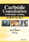 Aaron Chidekel - Curbside Consultation in Pediatric Asthma