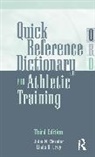 Julie N Bernier, Julie N. Bernier, Julie N. Levy Bernier, Bernier Julie N., Linda Levy, Levy Linda - Quick Reference Dictionary for Athletic Training