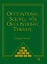 Doris Pierce - Occupational Science for Occupational Therapy