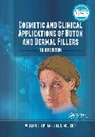 William Lipham, William J Lipham, William J. Lipham, Jill Mellicher - Cosmetic and Clinical Applications of Botox and Dermal Fillers