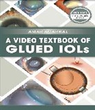 Amar Agarwal - Video Textbook of Glued Iols
