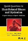 Rebecca Lopez, Rebecca M. Lopez - Quick Questions in Heat-Related Illnesses and Hydration
