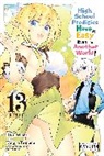Brandon Bovia, Caleb Cook, Riku Misora, Sacraneco Sacraneco, Kotaro Yamada, Yamada Kotaro - High School Prodigies Have It Easy Even in Another World!, Vol. 13 (manga)