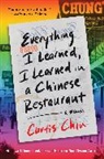 Curtis Chin - Everything I Learned, I Learned in a Chinese Restaurant