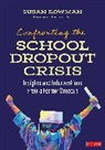 Susan Bowman - Confronting the School Dropout Crisis