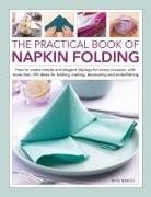 RICK BEECH, Beech Rick - Napkin Folding, The Practical Book of