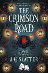 A G Slatter, A. G. Slatter, A.G. Slatter - The Crimson Road