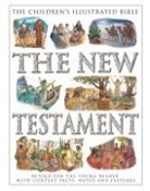Victoria Parker, Parker Victoria - The Children's Illustrated Bible: The New Testament