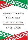Vali Nasr, Nasr Vali - Iran's Grand Strategy